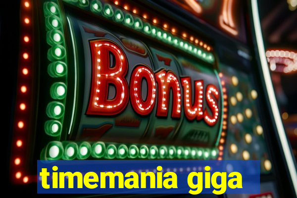 timemania giga-sena